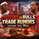 raptors-bulls-nba-trade-rumors-img